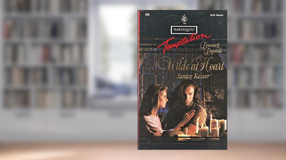 Wilde At Heart, written by Janice Kaiser