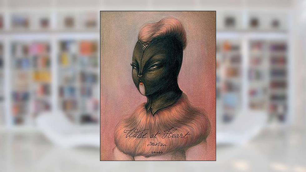 Wild at Heart, written by Miss Van