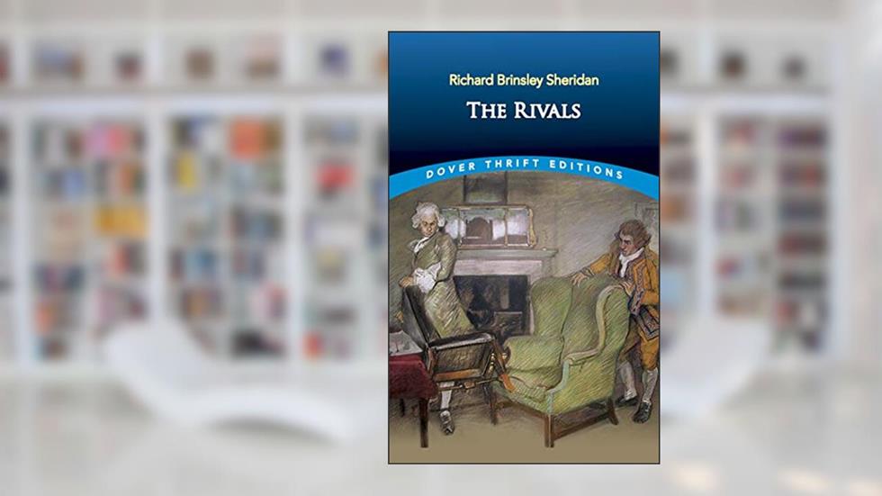 The Rivals (Dover Thrift Editions: Plays), written by Richard Brinsley Sheridan