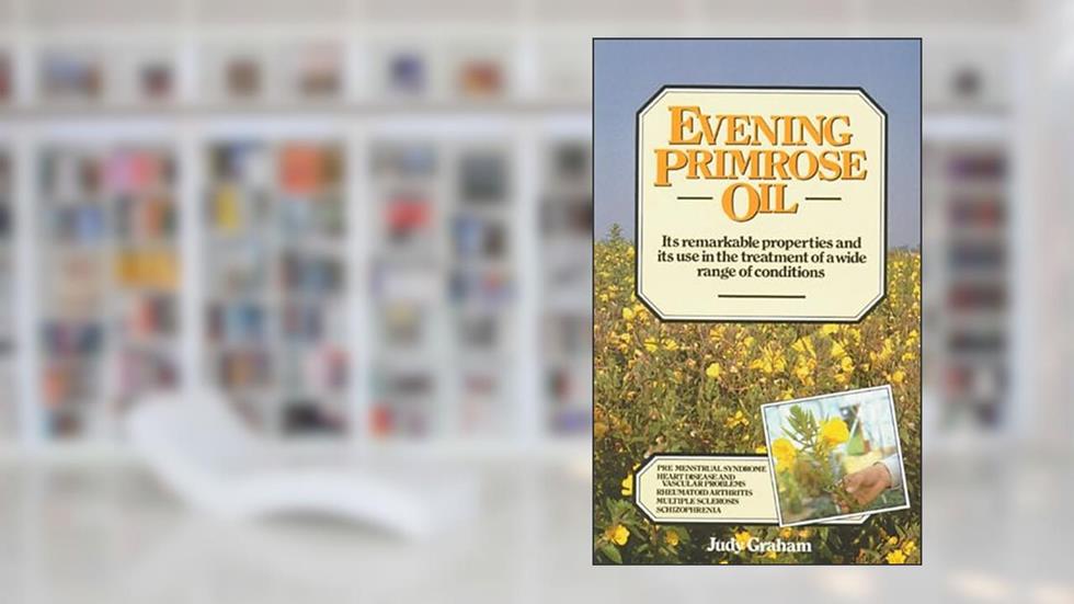 Evening Primrose Oil, written by Judy Graham
