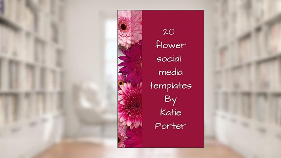 20 flower social media posts - Read for you to customise for your social media!, written by Katie Porter