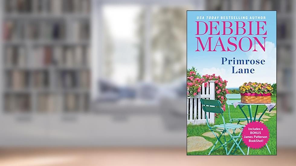 Primrose Lane (Harmony Harbor Book 3), written by Debbie Mason