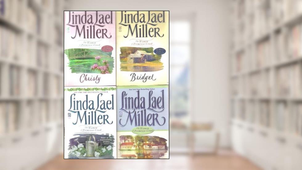 The Women of Primrose Creek Series (The Women of Primrose Creek, Bridget Christy Skye Megan), written by Linda Lael Miller