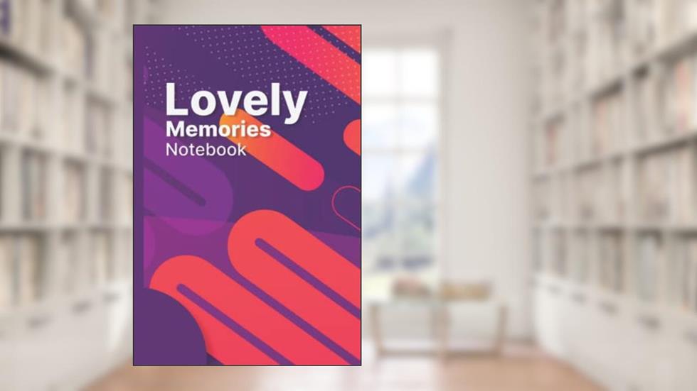 Lovely Memories: Notebook, written by Juile