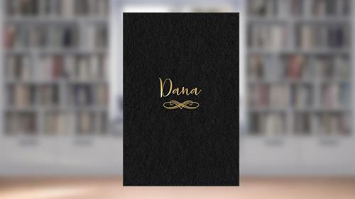 Cover from Dana: Personalized Journal to Write In | Black Gold Custom Name Line Notebook, written by Jessica Ashley