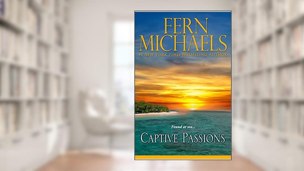 Captive Passions, written by Fern Michaels