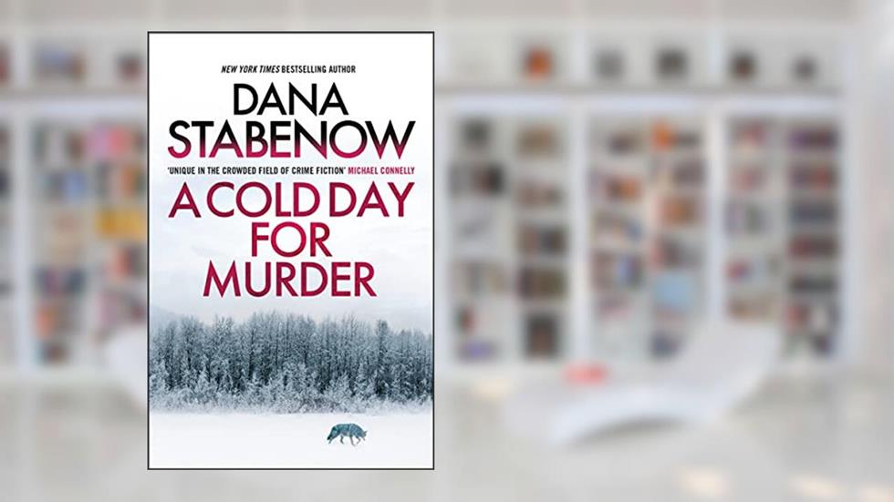 A Cold Day for Murder (A Kate Shugak Investigation Book 1), written by Dana Stabenow