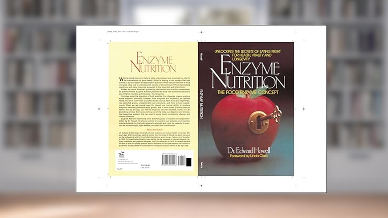 Enzyme Nutrition, written by Dr. Edward Howell