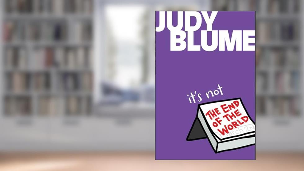 It's Not the End of the World, written by Judy Blume