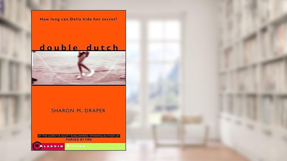Double Dutch (Aladdin Fiction), written by Sharon M. Draper