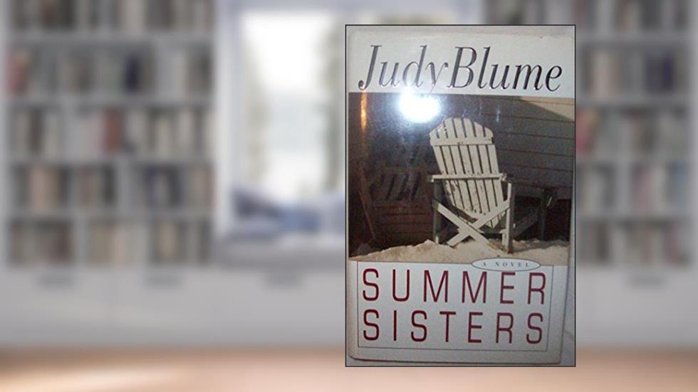 Summer Sisters, written by Judy Blume