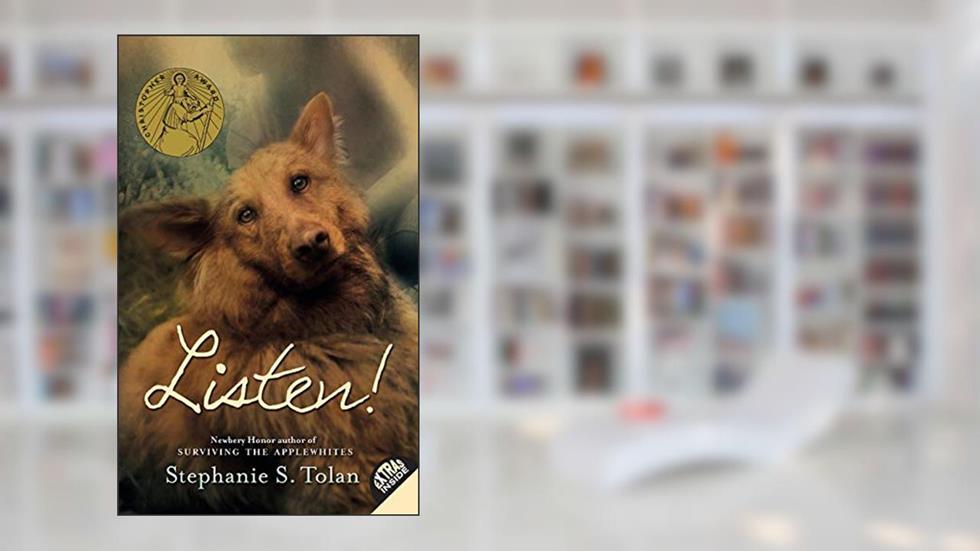 Listen!, written by Stephanie S. Tolan