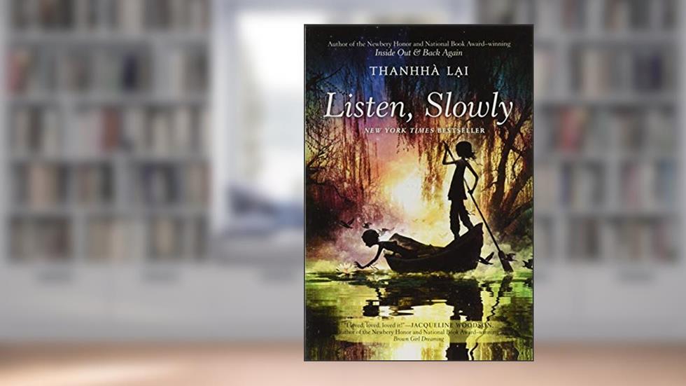 Listen, Slowly, written by Thanhhà Lai