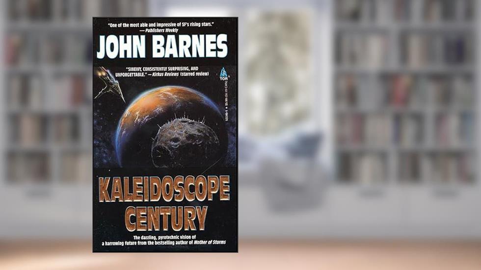 Kaleidoscope Century (Meme Wars Book 2), written by John Barnes