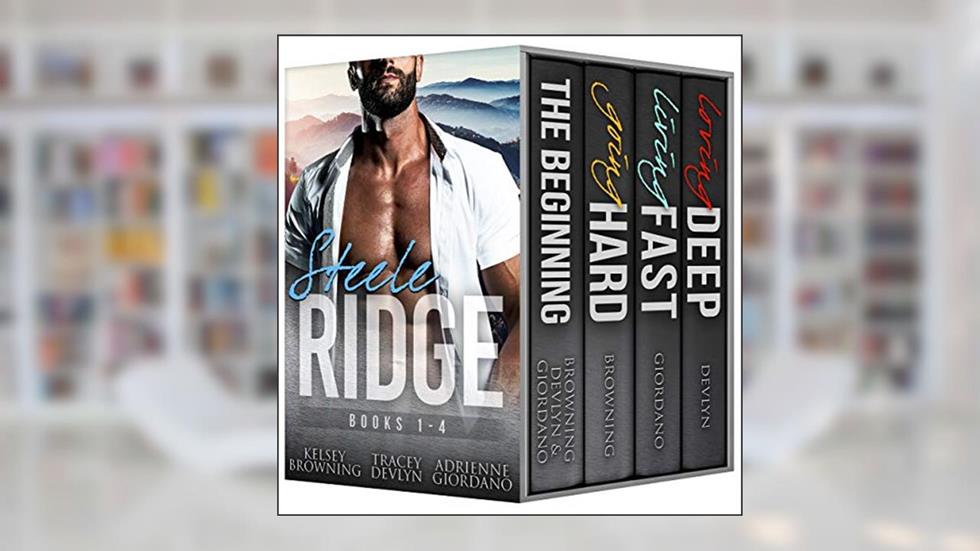 Steele Ridge Box Set 1 (Books 1-4), written by Kelsey Browning; Adrienne Giordano; Tracey Devlyn; Steele Ridge