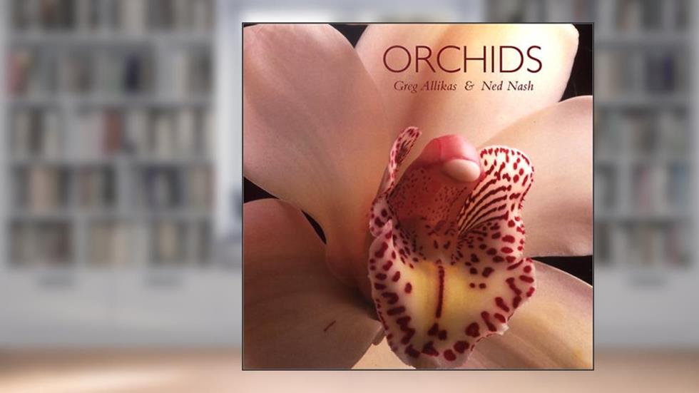 Orchids, written by Ned Nash