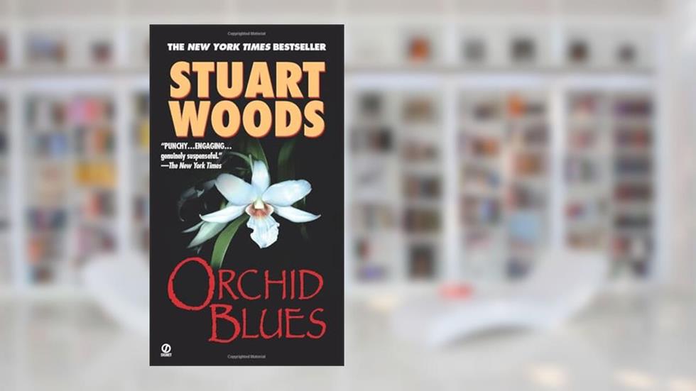Orchid Blues (Holly Barker), written by Stuart Woods