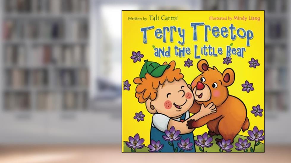 Terry Treetop and the Little Bear (The Terry Treetop Series), written by Tali Carmi