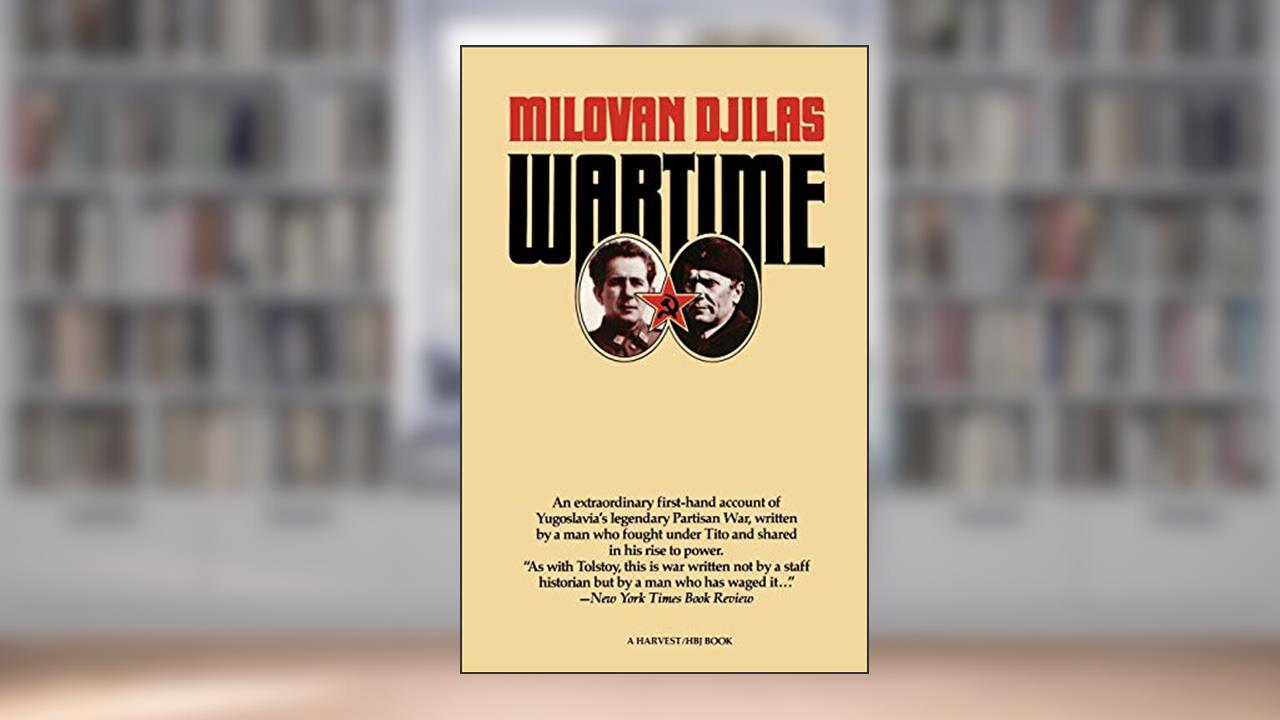 Wartime, written by Milovan Djilas