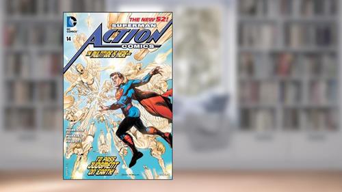 Cover from Action Comics (2011-2016) #14, written by Grant Morrison; Sholly Fisch