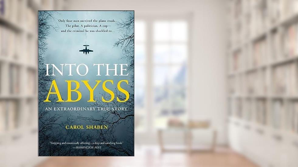 Into the Abyss: An Extraordinary True Story by Shaben, Carol (2014) Paperback, written by Carol Shaben
