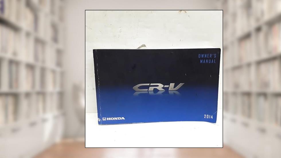 2014 Honda CR-V Owners Manual, written by Auto Manuals