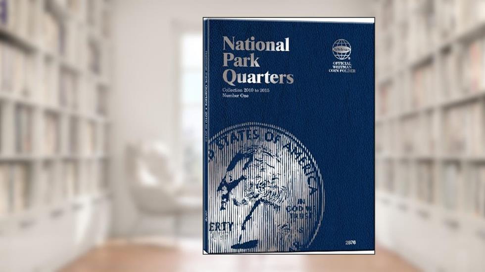 Whitman Nat Park Blue Folder Vol 1 2010-2015 (Official Whitman Coin Folder), written by Whitman Publishing