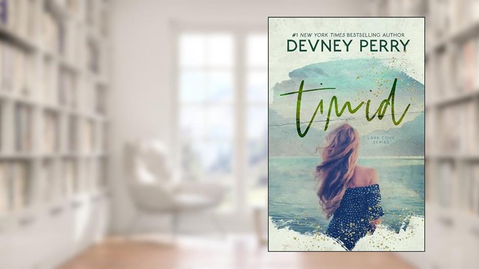 Timid (Lark Cove Book 2), written by Devney Perry
