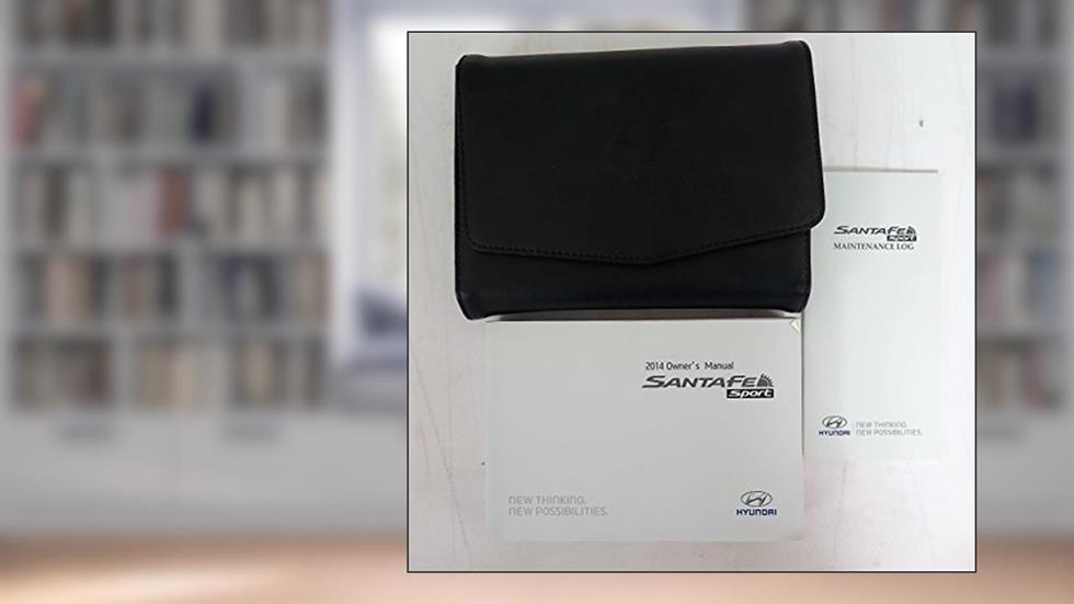 2014 Hyundai Santa Fe Sport Owners Manual, written by Hyundai