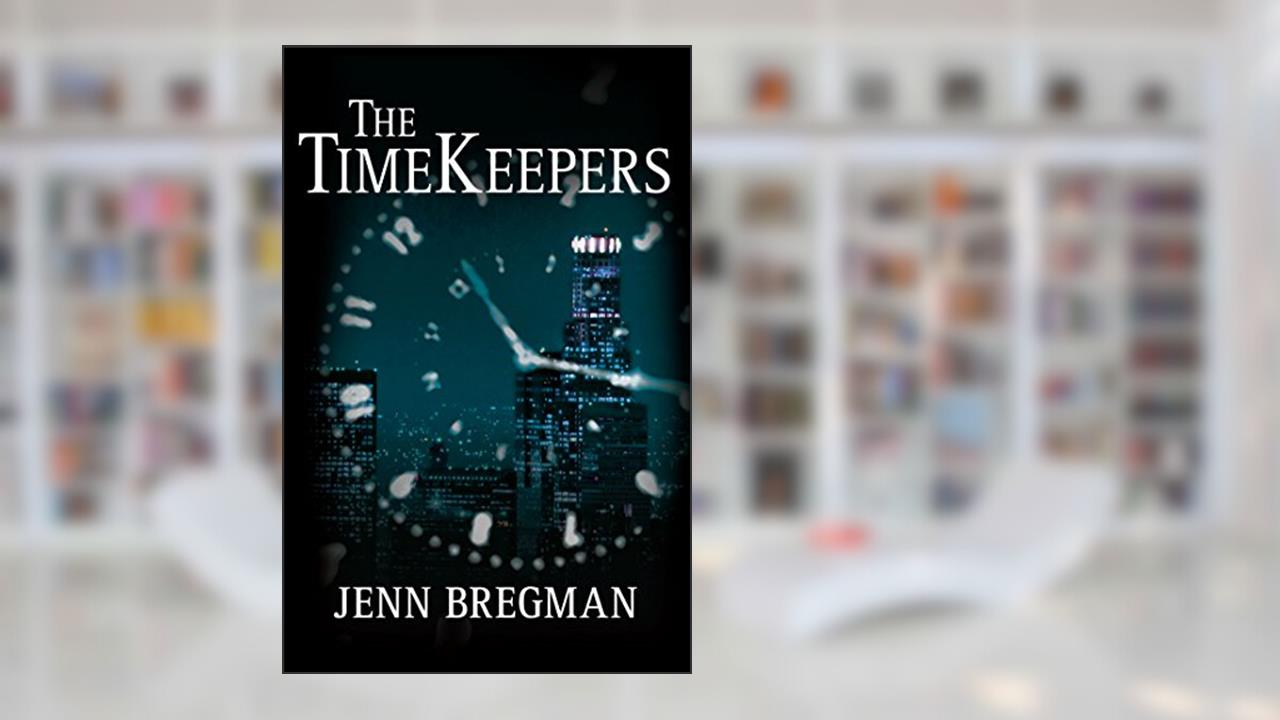 The TimeKeepers, written by Jenn Bregman
