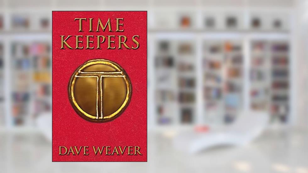 Timekeepers, written by Dave Weaver
