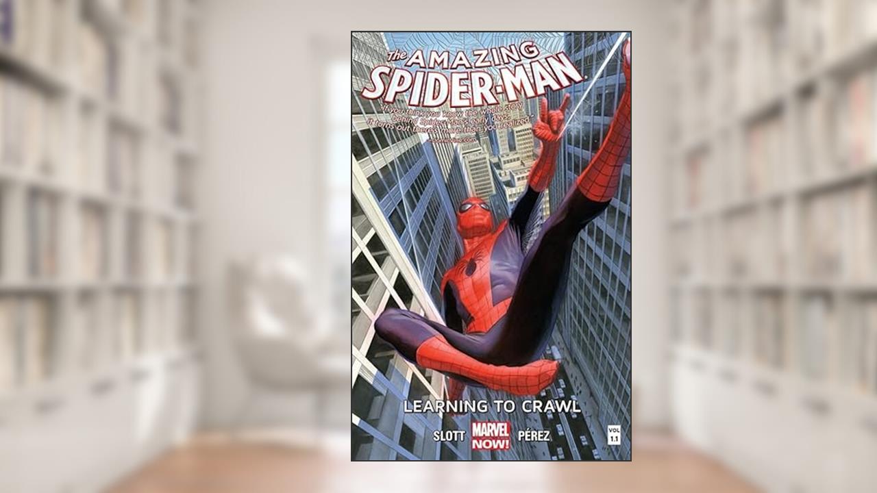 Amazing Spider-Man Vol. 1.1: Learning To Crawl (Amazing Spider-Man (2014-2015)), written by Dan Slott
