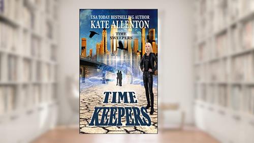 Cover from Time Keepers (Time Sweepers), written by Kate Allenton