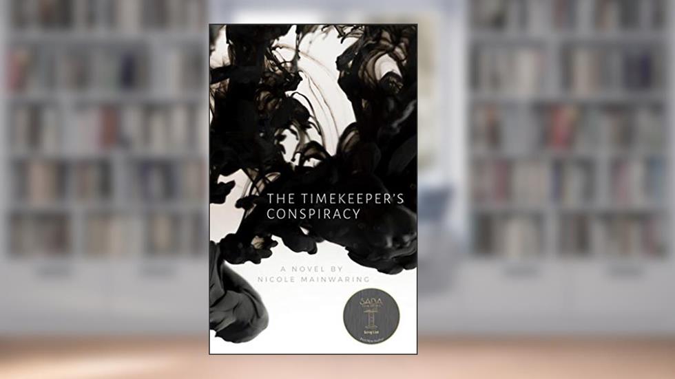 The Timekeeper's Conspiracy, written by Nicole Mainwaring
