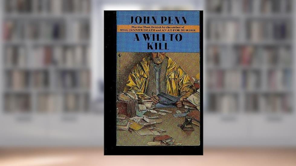 Will to Kill, A, written by John Penn