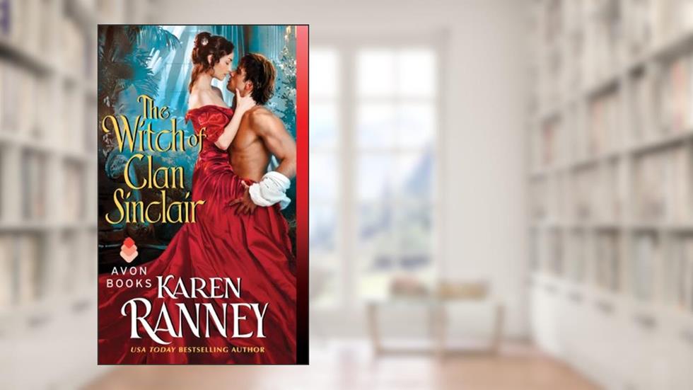 The Witch of Clan Sinclair, written by Karen Ranney