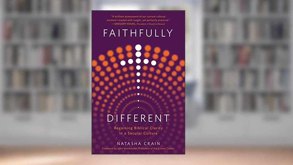 Faithfully Different: Regaining Biblical Clarity in a Secular Culture, written by Natasha Crain