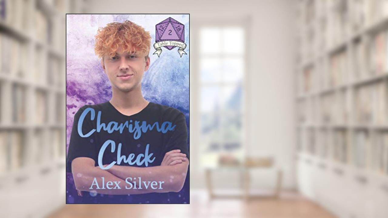 Charisma Check (Table Topped), written by Alex Silver