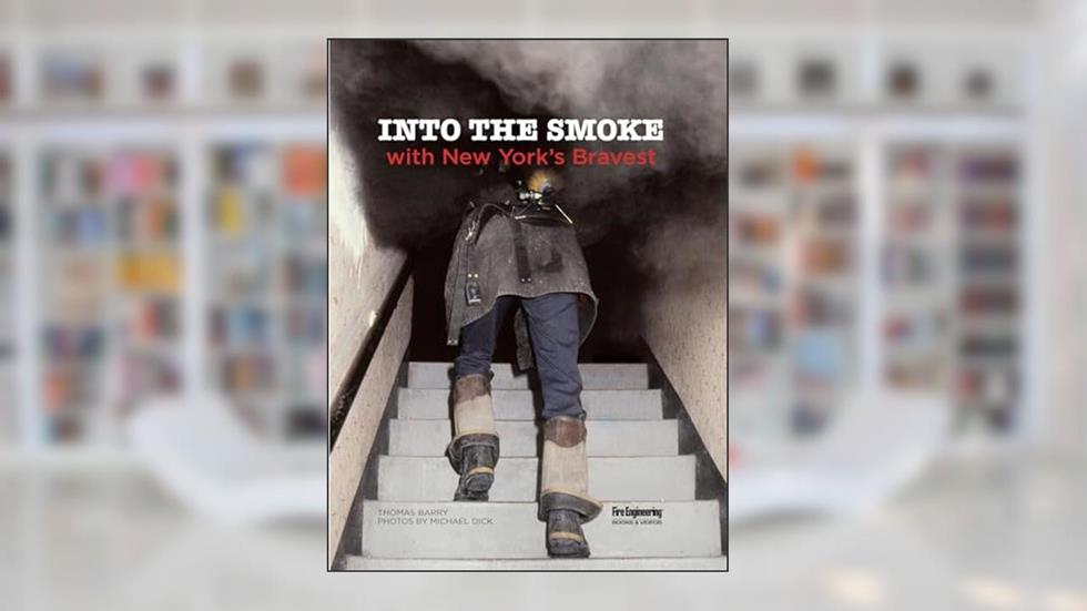 Into the Smoke with New York's Bravest, written by Thomas Barry