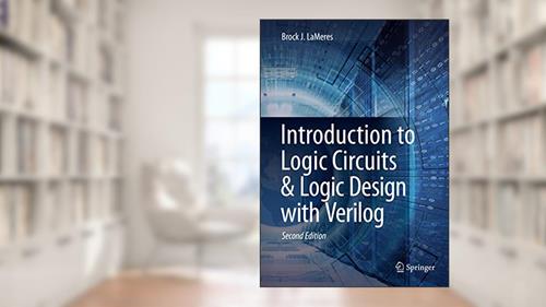 Cover from Introduction to Logic Circuits & Logic Design with Verilog, written by Brock J. LaMeres