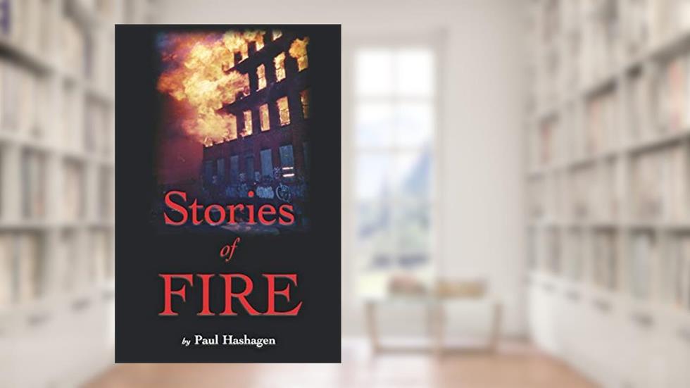 Stories of Fire, written by Paul Hashagen; Paul Hashagen