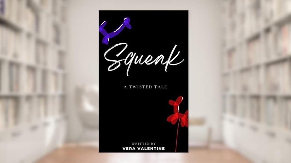 Squeak: A Balloon Animal Omegaverse Tale (Squeakverse Book 1), written by Vera Valentine