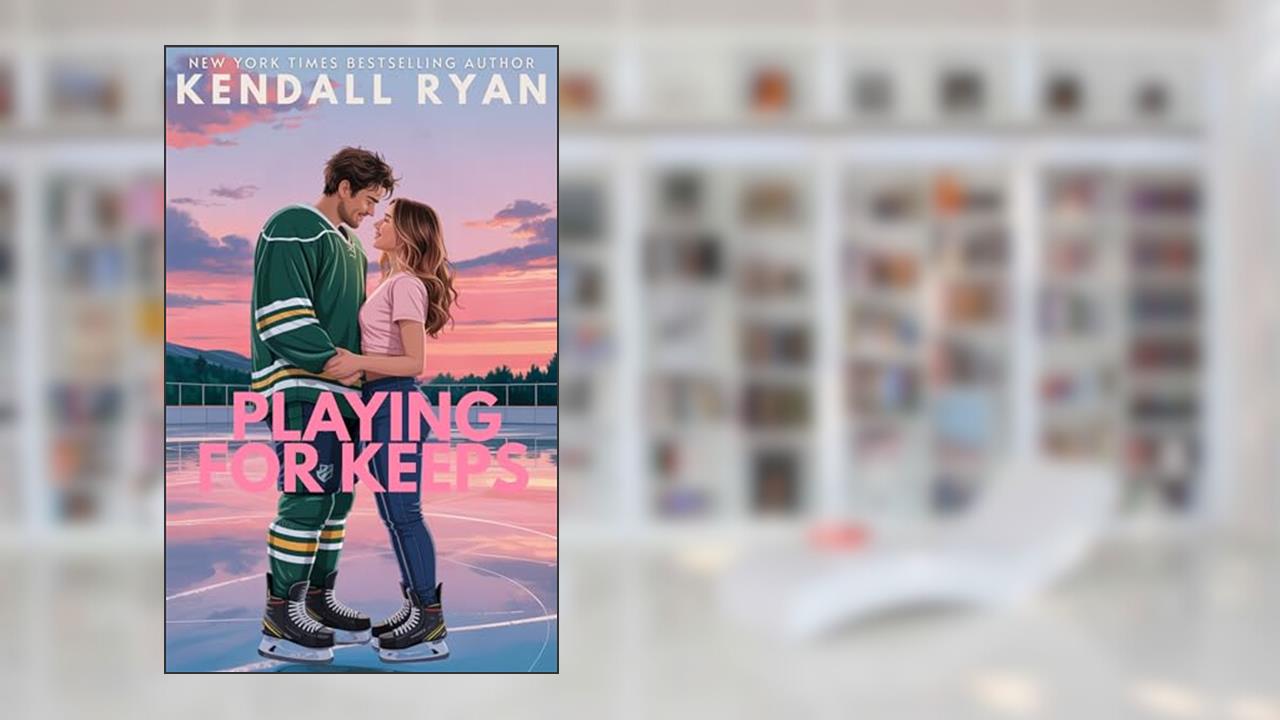 Playing for Keeps: A Brother's Best Friend Hockey Romance (Hot Jocks Book 1), written by Kendall Ryan
