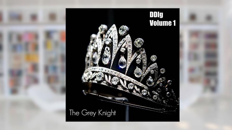 DDlg Volume 1: The best of Daddy Dom and little girl roleplay, written by The Grey Knight