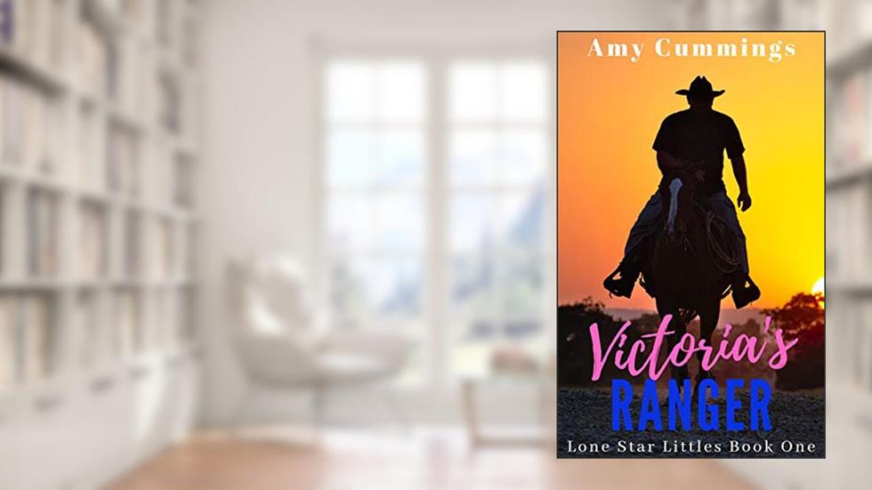 Victoria's Ranger: A DDLG, Age Play Romance (Lone Star Littles Book 1), written by Amy Cummings