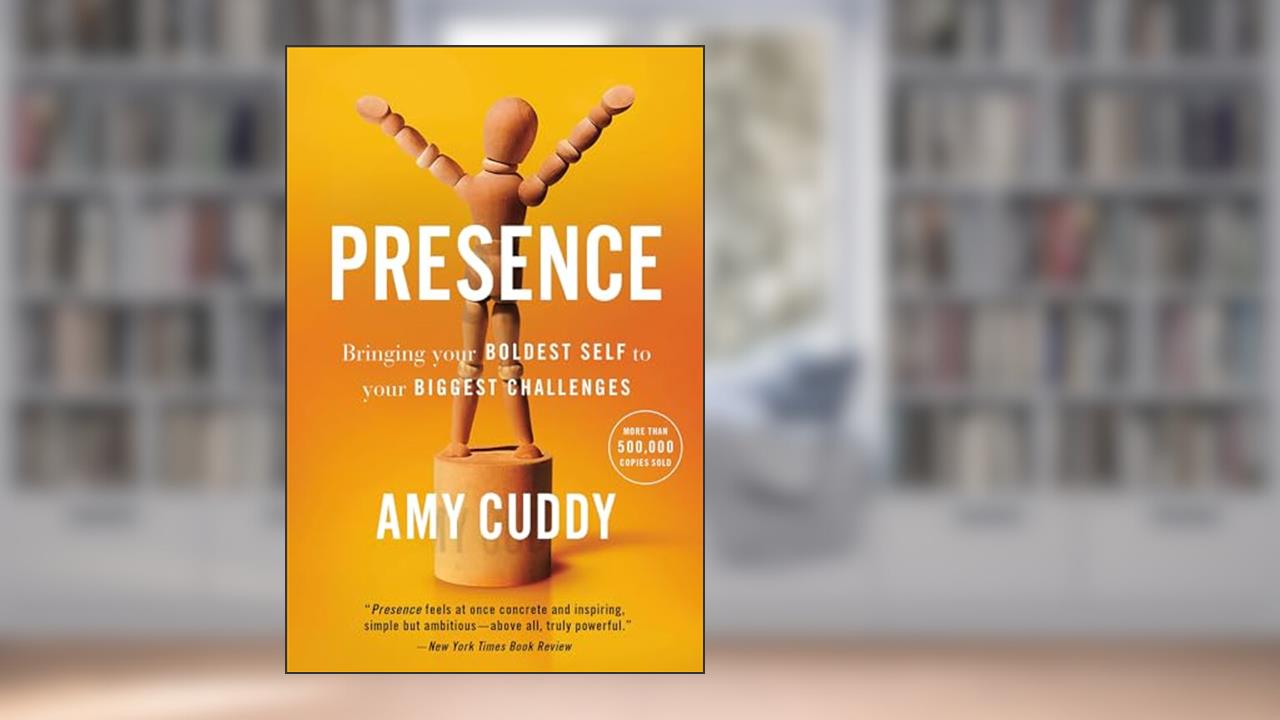 Presence, written by Amy Cuddy