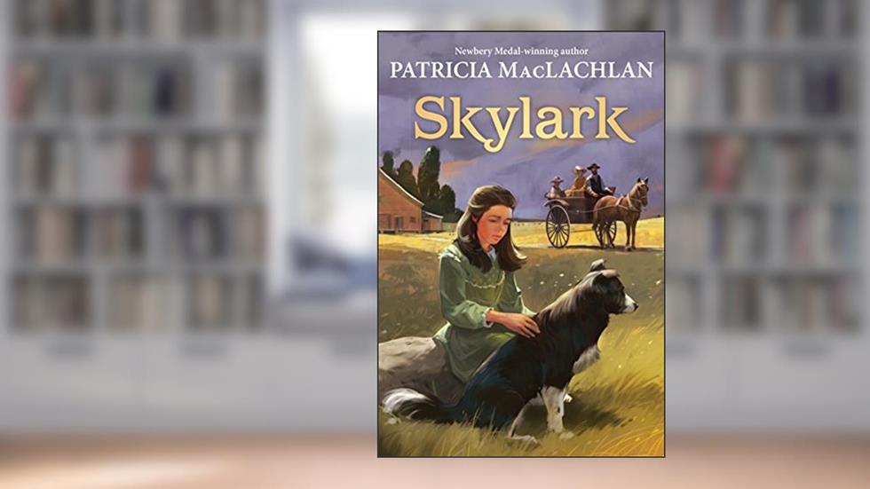 Skylark (Sequel to "Sarah, Plain and Tall") Harper Trophy, written by Patricia MacLachlan