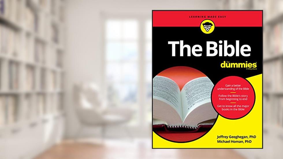 The Bible For Dummies (For Dummies (Religion & Spirituality)), written by Jeffrey Geoghegan; Michael Homan