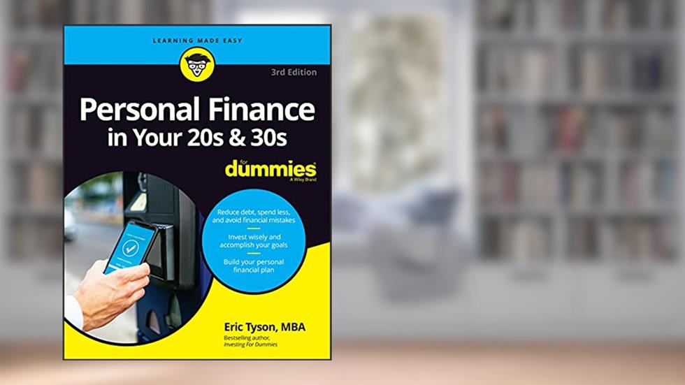 Personal Finance in Your 20s & 30s For Dummies (For Dummies (Business & Personal Finance)), written by Eric Tyson