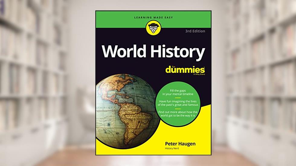 World History For Dummies, written by Peter Haugen